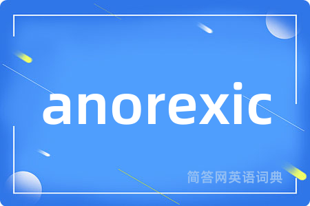 anorexic