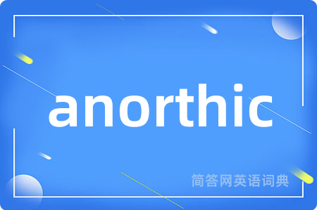 anorthic