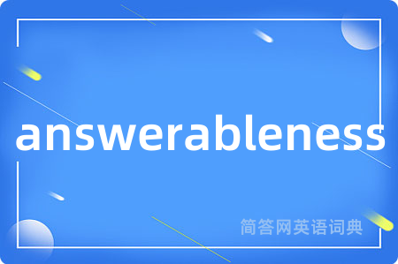 answerableness