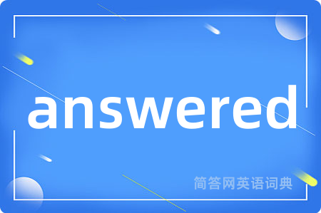 answered
