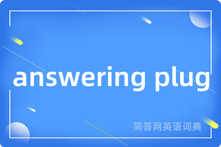 answering plug