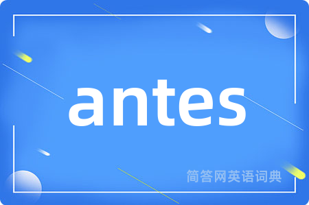 antes