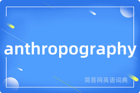 anthropography