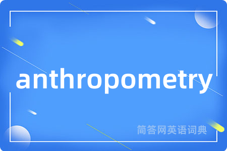 anthropometry