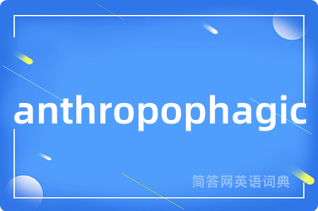 anthropophagic