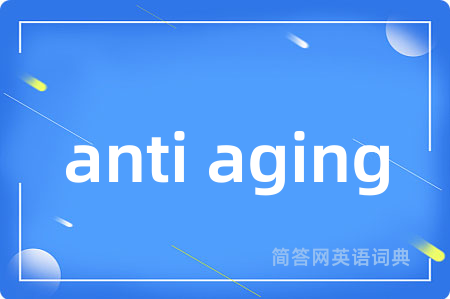 anti aging