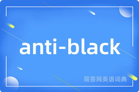 anti-black