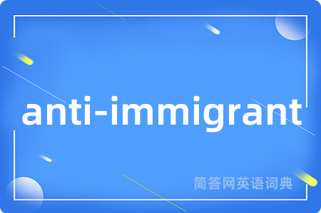 anti-immigrant