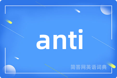 anti