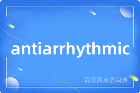 antiarrhythmic