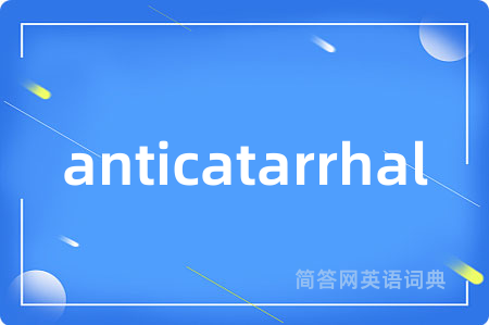 anticatarrhal