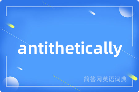 antithetically