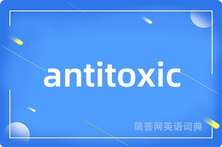 antitoxic