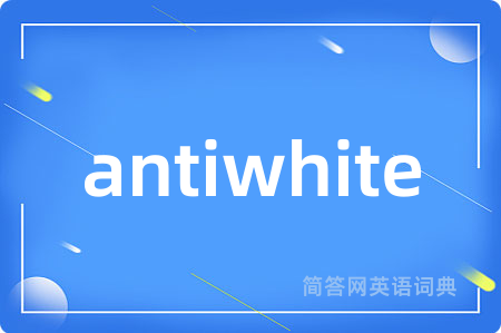 antiwhite