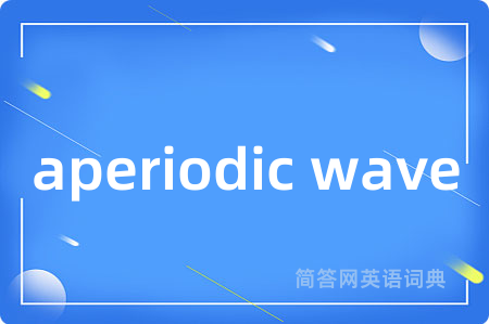 aperiodic wave