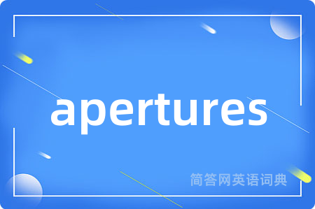 apertures