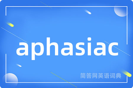 aphasiac