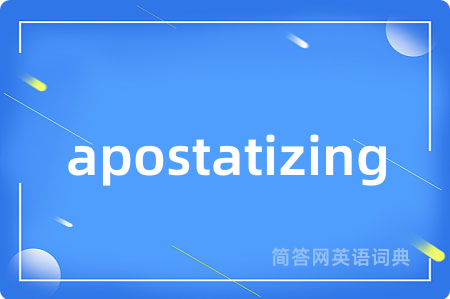 apostatizing