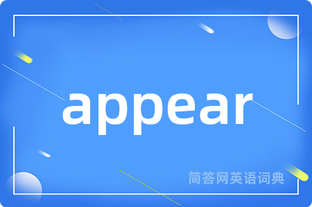 appear