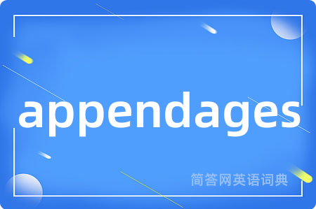 appendages