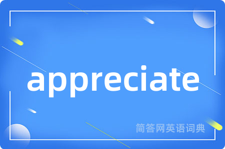 appreciate