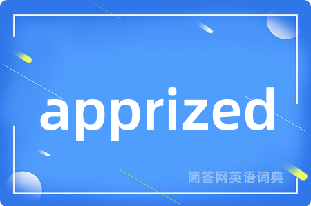 apprized