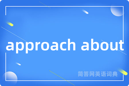 approach about