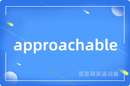 approachable