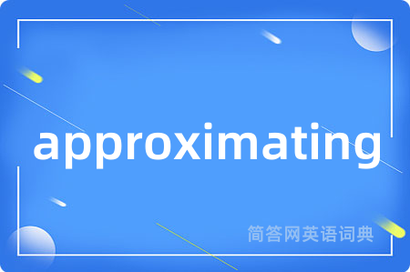 approximating