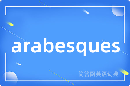 arabesques