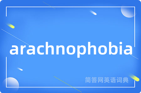 arachnophobia