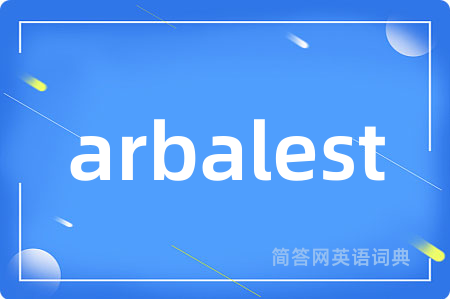 arbalest