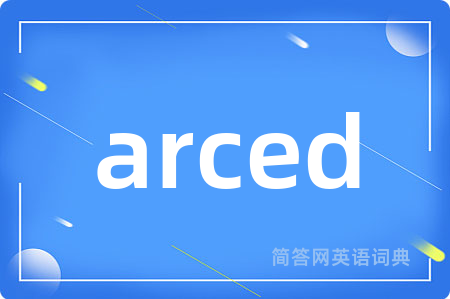 arced