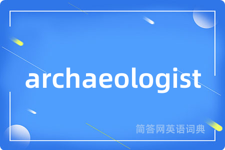archaeologist