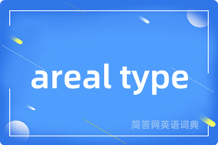 areal type