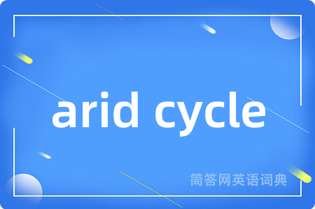 arid cycle