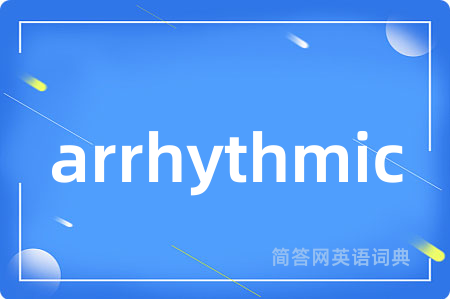 arrhythmic