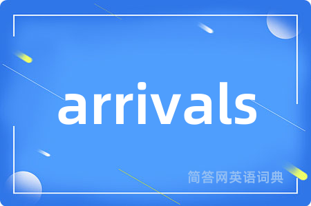 arrivals