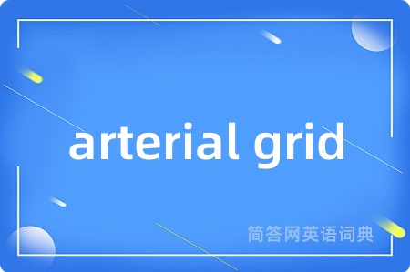 arterial grid
