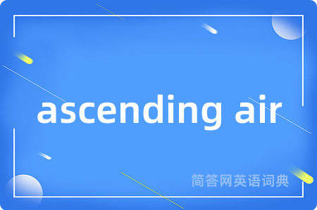 ascending air
