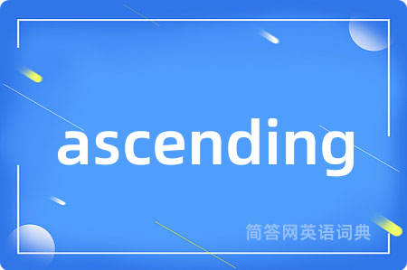 ascending