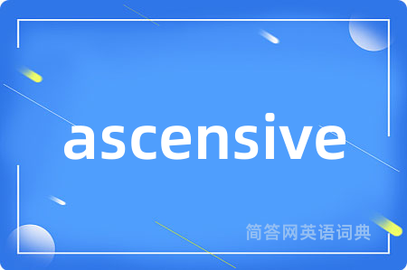 ascensive