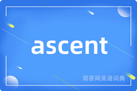 ascent