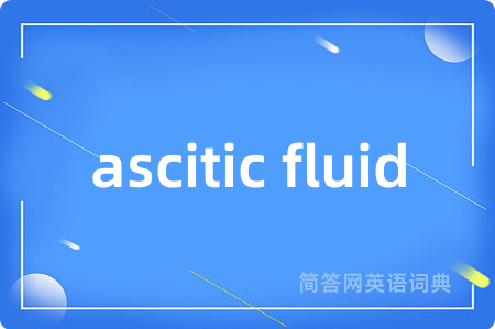ascitic fluid
