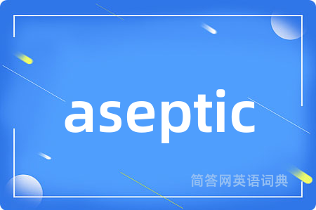 aseptic