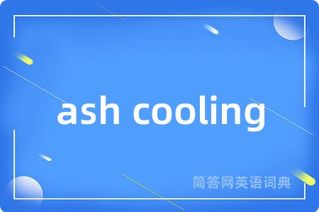 ash cooling
