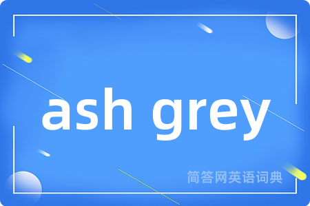 ash grey