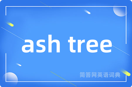 ash tree