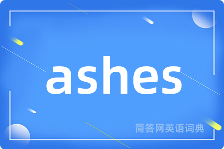 ashes