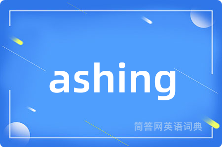 ashing